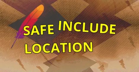 Safe location for Apache includes.