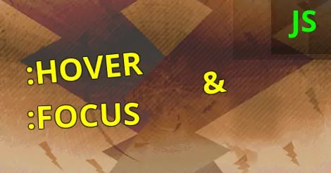 Hover and Focus, JavaScript