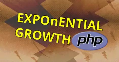 exponential growth, php
