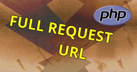 Full request URL, PHP