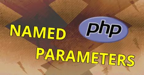 named parameters, PHP tutorial